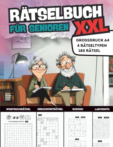 Rätselbuch XXL für saustarke Senioren: Spielerisch fit bleiben mit 180 Rätseln in großer Schrift, 4 Rätselarten mit Lösungen: Sudoku, Kreuzworträtsel/ ... sowie Labyrinth-Rätsel (Rätselbücher)