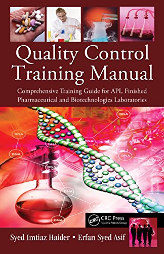 Quality Control Training Manual: Comprehensive Training Guide for API, Finished Pharmaceutical and Biotechnologies Laboratories (English Edition) - Haider, Syed Imtiaz