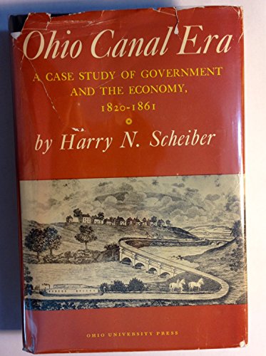 Ohio canal era;: A case study of government and... B0006BV6AQ Book Cover