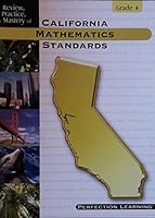 California Mathematics Standards, Grade 4, Review, Practice, and Mastery of 0789161966 Book Cover