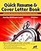 The Quick Resume & Cover Letter Book: Write and Use an Effective Resume in Just One Day (Quick Resume and Cover Letter Book)