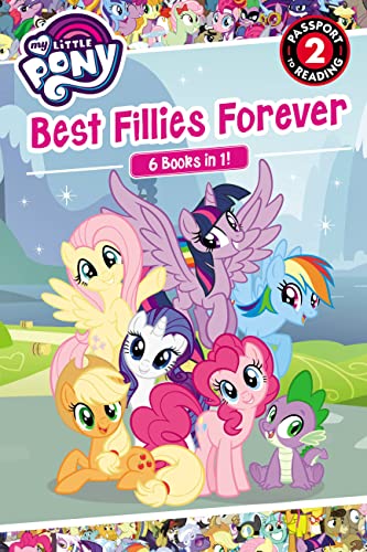 My Little Pony: Best Fillies Forever (Passport to Reading Level 2)