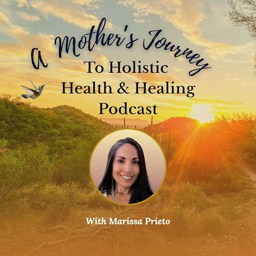 Couverture de A Mother's Journey to Holistic Health & Healing