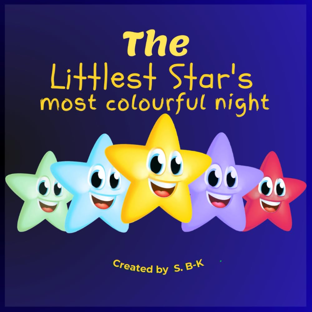 The Littlest Star's most colourful night (The Littlest Star (Early Years Range))