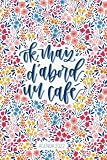 Agenda 2022: Ok, mais d’abord un café: Carnet semainier & journalier, calendrier année civile 4258