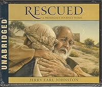 Rescued - A Prodigal's Journey Home 1608618676 Book Cover