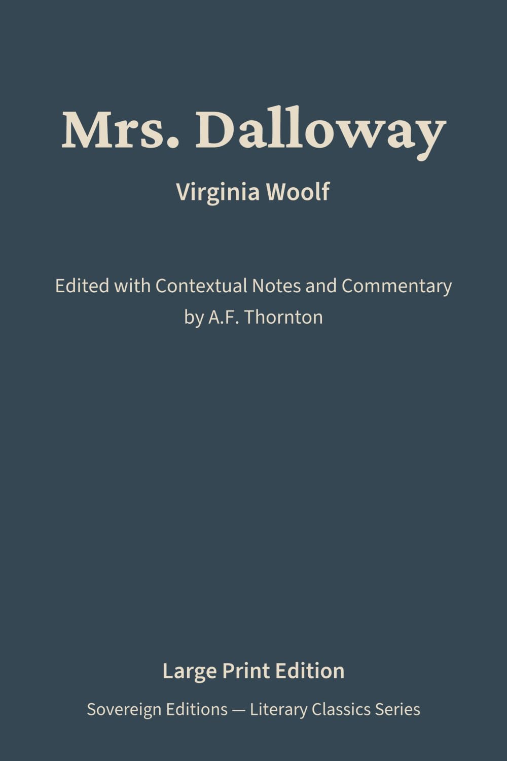 Mrs. Dalloway: Literary Classics Series – Annotated Sovereign Edition