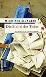  Die Sichel des Todes: Historischer Kriminalroman (Geheimpolizist Maler 2)