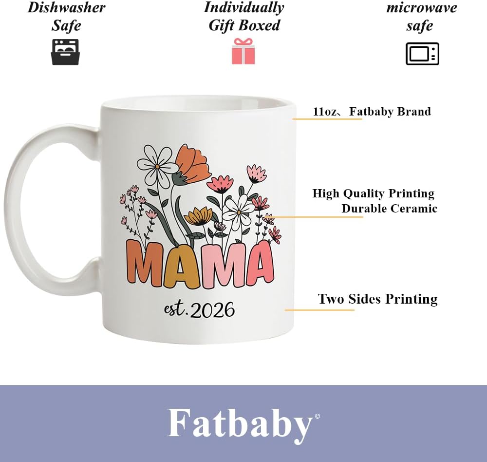 Fatbaby Mama Mug, Mom Est 2026, Mother's Day Coffee Mug Gift for New Mom, Baby Shower Gifts, Pregnancy Gift For Women Coworker 11oz Tea Cup