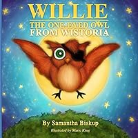 Willie the One-Eyed Owl From Wistoria 1494388553 Book Cover