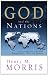God and the Nations: The History and Future of Nations according to the Bible