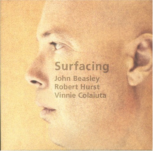 VINNIE COLAIUTA ROBERT HURST JOHN BEASLEY - Surfacing - CD