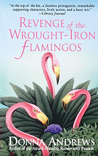 Revenge of the Wrought-Iron Flamingos (Meg Langslow Mysteries Book 3)