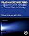 Plasma Engineering: Applications from Aerospace to Bio and Nanotechnology
