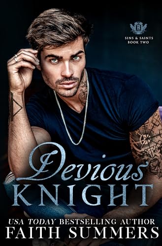 Devious Knight: A Dark College Romance (Sins and Saints Book 2)