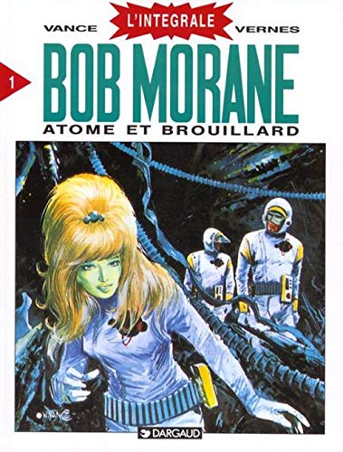 voir fiche du album Bob Morane L'intégrale - Tome 1 - Atome Et Brouillard