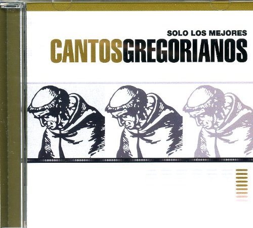 Solo Los Mejores Cantos Gregorianos