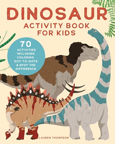 Image of Dinosaur Activity Book for Kids: 70 Activities Including Coloring, Dot-to-Dots & Spot the Difference