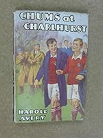 CHUMS AT CHARLHURST. B008PR0U14 Book Cover