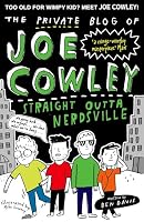 The Private Blog of Joe Cowley: Straight Outta Nerdsville 0192747959 Book Cover