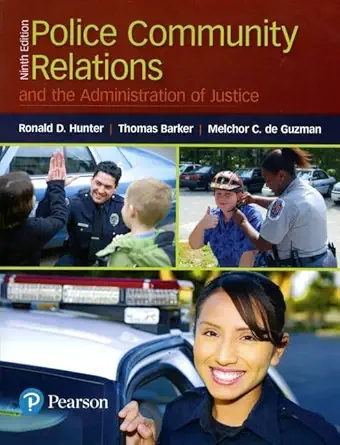 Police Community Relations and the Administration of Justice, 9th Edition - Instructor Resources (Instructor's Manual and Test Bank + PowerPoint Presentations) - img