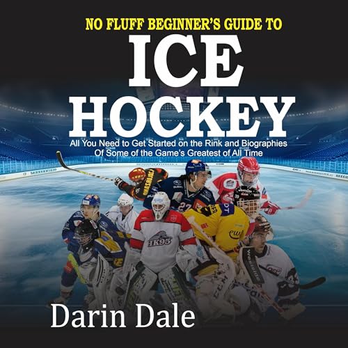 No Fluff Beginner's Guide to Ice Hockey by Darin Dale episode artwork