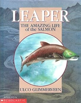 Hardcover Leaper - The Amazing Life of the Salmon Book