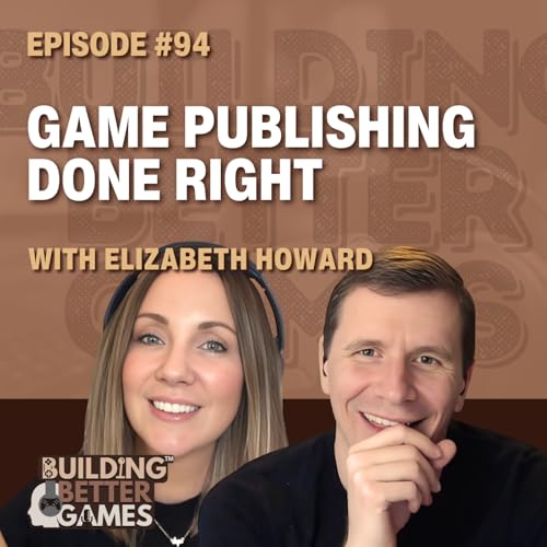 E94: Why You Should Think About Publishing More In Game Dev with Elizabeth Howard Podcast Por arte de portada