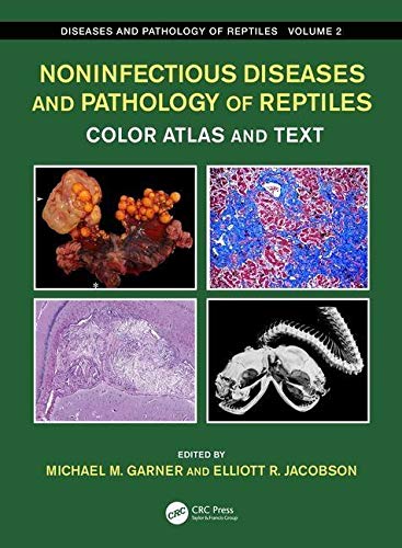 Télécharger Noninfectious Diseases and Pathology of Reptiles: Color Atlas and Text, Diseases and Pathology of Re Livre PDF Gratuit