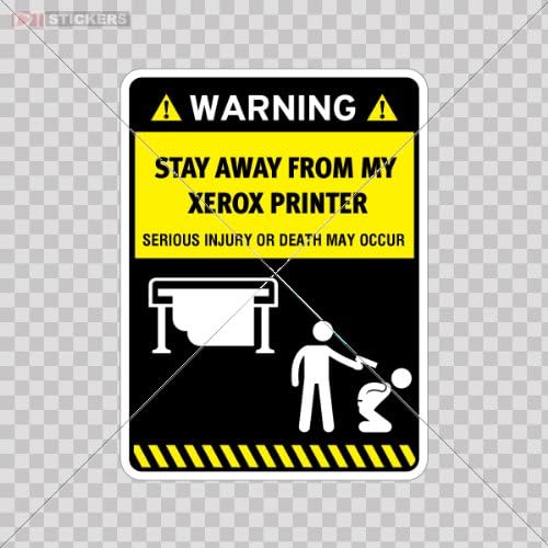 Decals Stickers Xerox Printer Danger Warning Stay Away From My ...Car Window Wall Art Decor Doors Helmet Motorcycle Note Book Garage Size: 5 X 3.7 Inches Vinyl color print