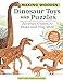 Making Wooden Dinosaur Toys and Puzzles: Jurassic Giants to Make and Play With (Fox Chapel Publishing) 36 Puzzle & Toy Patterns for T-Rex, Brontosaurus, Ichthyosaur, Stegosaurus, Triceratops, and More