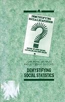 Demystifying Social Statistics 0861040694 Book Cover