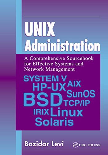 UNIX Administration: A Comprehensive Sourcebook for Effective Systems & Network Management (Internet and Communications 2)