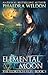 Elemental Moon (The Eldritch Files Book 3)