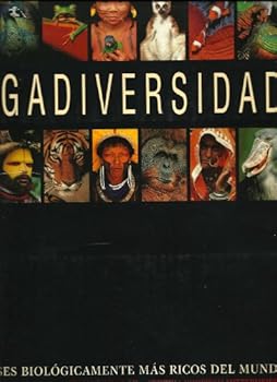 Megadiversidad : los países biológicamente más ricos del mundo