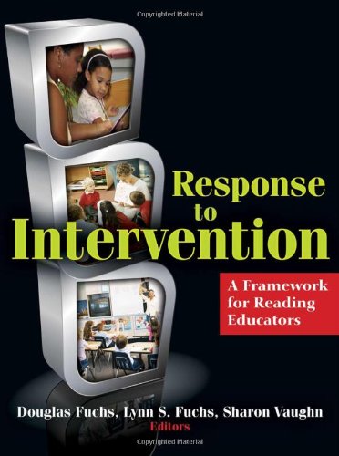 Response to Intervention: A Framework for Reading Educators: No. 622-852