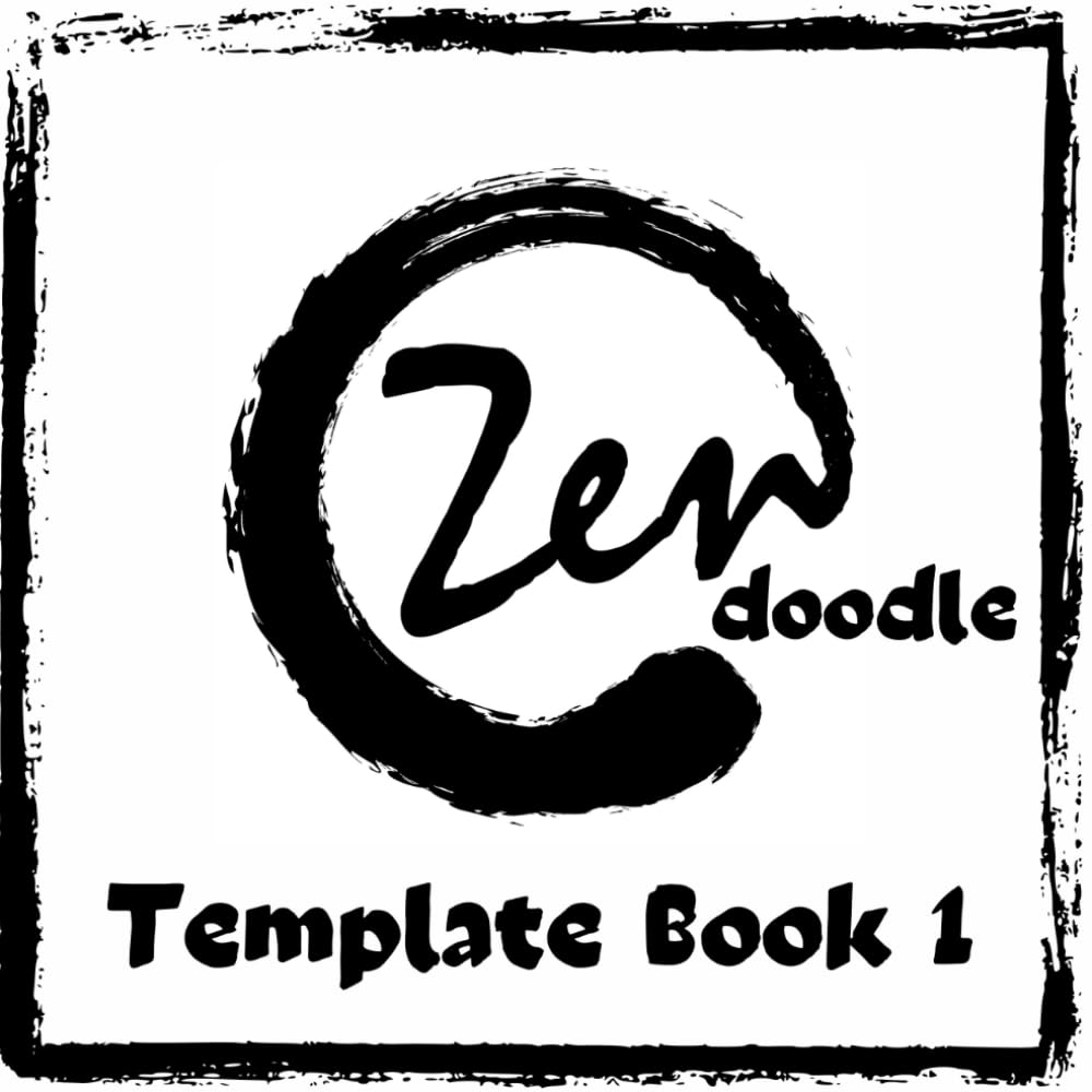 Zendoodle Template Book 1: Bold and Easy Zen Doodle Templates and Patterns for Beginners | Unique Gift for Coloring and Inspiration for Adults