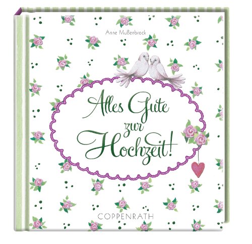 Piccoli: Alles Gute zur Hochzeit! (Geschenkbücher für Erwachsene) Piccoli: Alles Gute zur Hochzeit! (Geschenkbücher für Erwachsene)