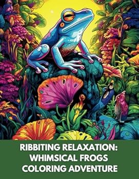 Paperback Ribbitting Relaxation: Whimsical Frogs Coloring Adventure Book