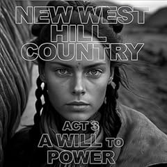New West - Hill Country - Act 3 cover art