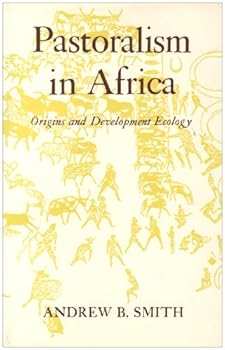 Paperback Pastoralism In Africa: Origins And Development Ecology Book