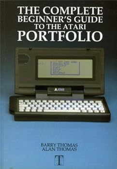 Paperback The Complete Beginner's Guide to the Atari Portfolio Book