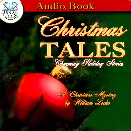 A Christmas Mystery by William Locke