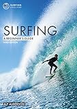  Surfing: A Beginner\'s Guide (Beginner\'s Guides Book 1) (English Edition)