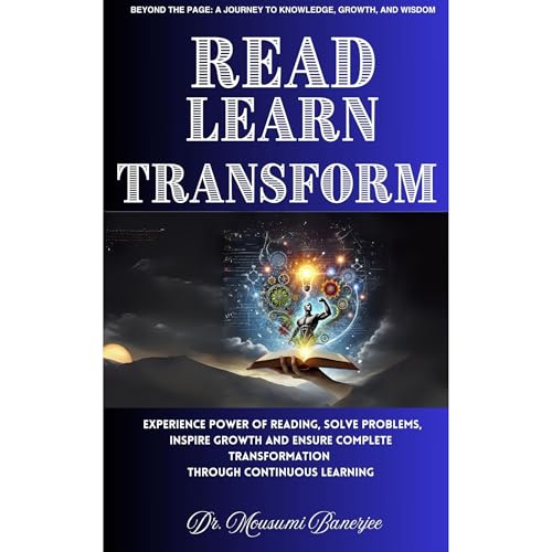 Read Learn Transform by Dr. Mousumi Banerjee, Dr. Gurudas Bandyopadhyay episode artwork