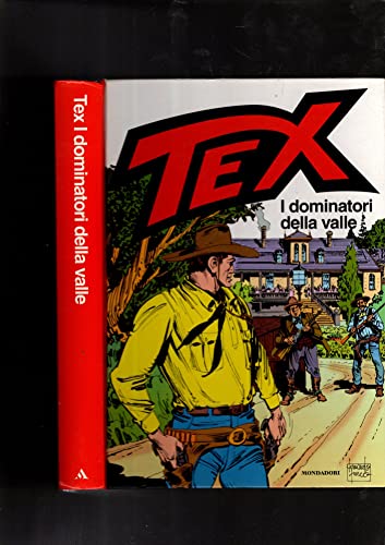 Tex. i dominatori della valle