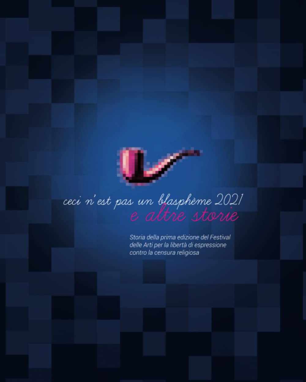 Ceci n'est pas un blasphème chronique historique du festival des arts 2021