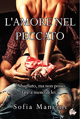 Sofia Mancini – L’amore nel peccato (2020)