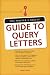 The Writer's Digest Guide To Query Letters
