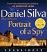 Portrait of a Spy Low Price CD: A Novel (Gabriel Allon)